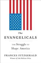 The Evangelicals 9781439131336 Frances Fitzgerald, Verzenden, Gelezen, Frances Fitzgerald