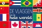 De vlaggen van de hele wereld 9789024577439, Thierry Dubus, Sabine Marioni, Verzenden