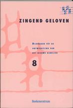 MUZIEKBOEK ZINGEND GELOVEN 8 eenstemmig 9789023919773, Verzenden, Gelezen