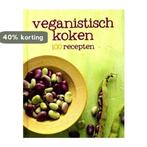Veganistisch koken - 100 recepten 9781472329714, Boeken, Verzenden, Zo goed als nieuw