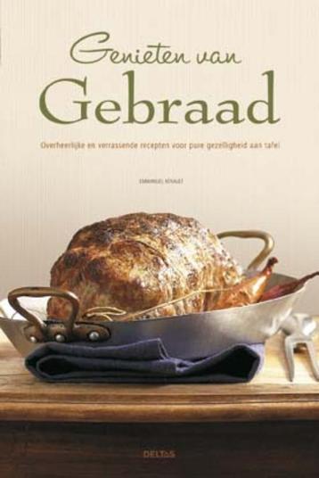 Genieten van gebraad 9789044724783 Emmanuel Renault, Verzenden, Emmanuel Renault
