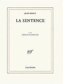 La sentence/Jétais et je nétais pas von Genet,Jean  Book, Livres, Livres Autre, Envoi