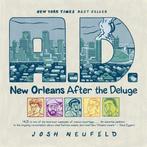 A D NEW ORLEANS AFTER DELUGE 9780375714887 Josh Neufeld, Verzenden, Josh Neufeld