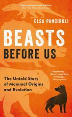 Beasts Before Us 9781472983985 Elsa Panciroli, Verzenden, Zo goed als nieuw, Elsa Panciroli