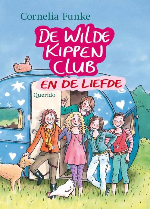 De Wilde Kippen Club En De Liefde 9789045107608, Livres, Livres pour enfants | Jeunesse | 10 à 12 ans, Envoi