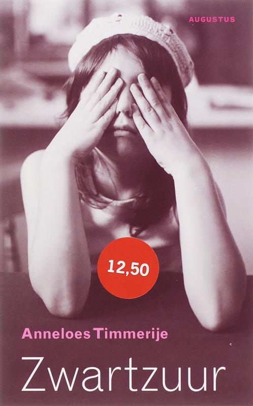 Zwartzuur 9789045700069 Anneloes Timmerije, Boeken, Literatuur, Gelezen, Verzenden