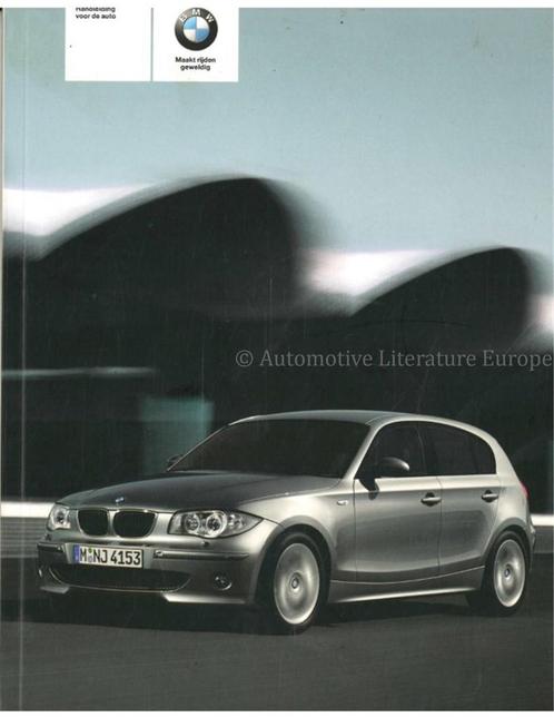 2006 BMW 1 SERIE INSTRUCTIEBOEKJE NEDERLANDS, Autos : Divers, Modes d'emploi & Notices d'utilisation