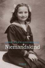 Niemandskind 9789401902151 Anne-Marie Hooyberghs, Boeken, Streekboeken en Streekromans, Verzenden, Zo goed als nieuw, Anne-Marie Hooyberghs
