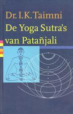 De yoga sutra's van Patañjali - Iqbal Kishen Taimni - 978906, Boeken, Verzenden, Nieuw