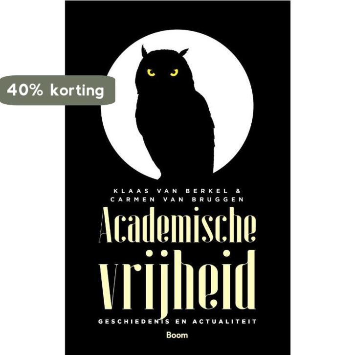 Academische vrijheid 9789024430536 Carmen van Bruggen, Livres, Histoire mondiale, Envoi