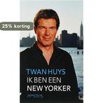 Ik ben een New Yorker 9789044608649 Twan Huys, Verzenden, Gelezen, Twan Huys