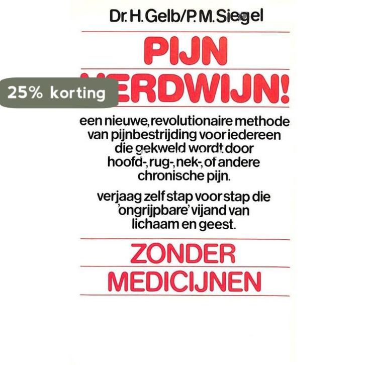 Pijn verdwijn 9789020433029 Gelb, Boeken, Overige Boeken, Gelezen, Verzenden