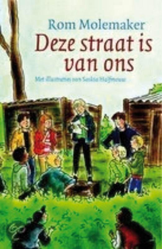 Deze straat is van ons 9789047502722 Rom Molemaker, Boeken, Kinderboeken | Jeugd | 10 tot 12 jaar, Zo goed als nieuw, Verzenden