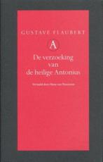 Verzoeking Heilige Anthonius 9789025313784, Gustave Flaubert, Hans van Pinxteren, Verzenden