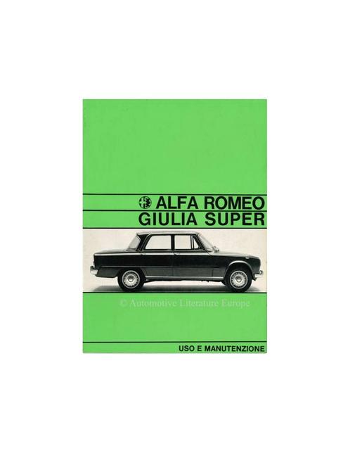 1967 ALFA ROMEO GIULIA 1600 SUPER INSTRUCTIEBOEKJE, Autos : Divers, Modes d'emploi & Notices d'utilisation