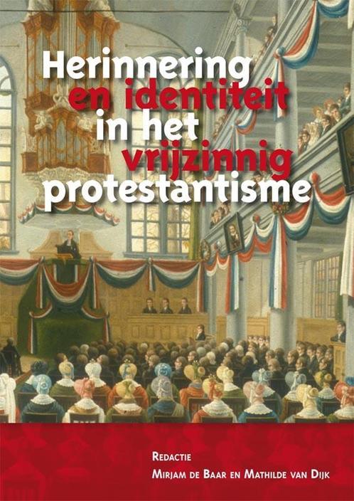 Herinnering en identiteit in het vrijzinnig protestantisme, Livres, Politique & Société, Envoi