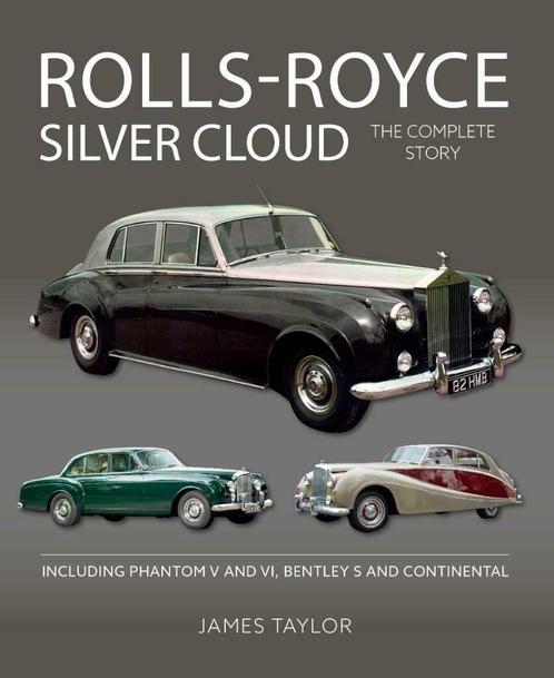 Rolls-Royce Silver Cloud – The Complete Story, Bentley, Livres, Autos | Livres, Envoi