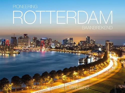 Pioneering Rotterdam - Rotterdam Baanbrekend 9789075860344, Livres, Art & Culture | Photographie & Design, Envoi