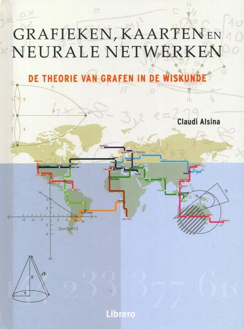 Grafieken, kaarten en neurale netwerken - Claudi Alsina - 97, Boeken, Wetenschap, Verzenden