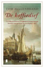 De koffiedief 9789022589649 Tom Hillenbrand, Boeken, Verzenden, Zo goed als nieuw, Tom Hillenbrand