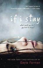 If I Stay  Gayle Forman  Book, Boeken, Verzenden, Zo goed als nieuw, Gayle Forman