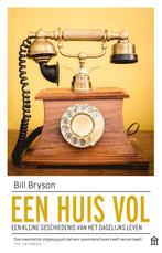 Een huis vol 9789046705872 Bill Bryson, Boeken, Verzenden, Gelezen, Bill Bryson