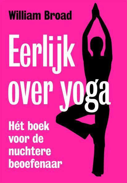 Eerlijk over yoga 9789490574925, Livres, Grossesse & Éducation, Envoi