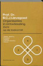 Organisaties in ontwikkeling 9789060691236 B.C.J. Lievegoed, Boeken, Verzenden, Zo goed als nieuw, B.C.J. Lievegoed
