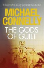 The Gods of Guilt 9781409134343 Connelly Michael, Livres, Verzenden, Connelly Michael