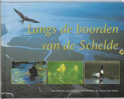 Langs de boorden van de Schelde 9789075703887, Boeken, Hobby en Vrije tijd, Zo goed als nieuw, Verzenden