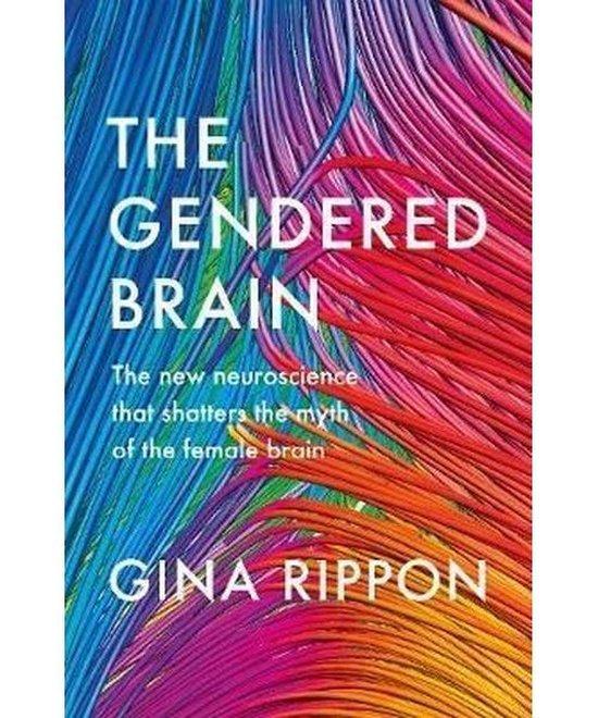 The Gendered Brain 9781847924766 Gina Rippon, Boeken, Taal | Engels, Zo goed als nieuw, Verzenden
