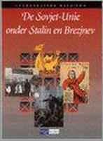 De sovjet-unie onder stalin en brezjnev 9789042520615, Lulof Dalhuisen, Frans Steegh, B. Vergunst, Verzenden