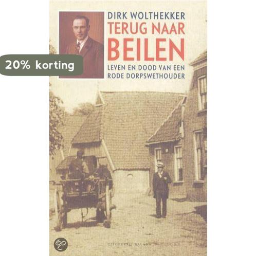 Terug Naar Beilen 9789050186049 D. Wolthekker, Livres, Livres Autre, Envoi