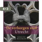 De Verborgen Stad 9789079156184 Marie te Marvelde, Boeken, Verzenden, Zo goed als nieuw, Marie te Marvelde