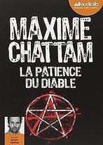 La Patience du diable: Livre audio 2 CD MP3 - 619 M...  Book, Boeken, Chattam, Maxime, Zo goed als nieuw, Verzenden