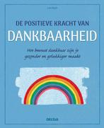 De positieve kracht van dankbaarheid 9789044751284, Verzenden, Zo goed als nieuw, Lois Blyth