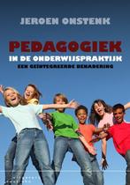 Pedagogiek in de onderwijspraktijk 9789046902516, Jeroen Onstenk, Verzenden