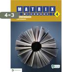 Matrix Wiskunde 4 Leerwerkboek 3 uur 9789028969919, Boeken, Verzenden, Gelezen