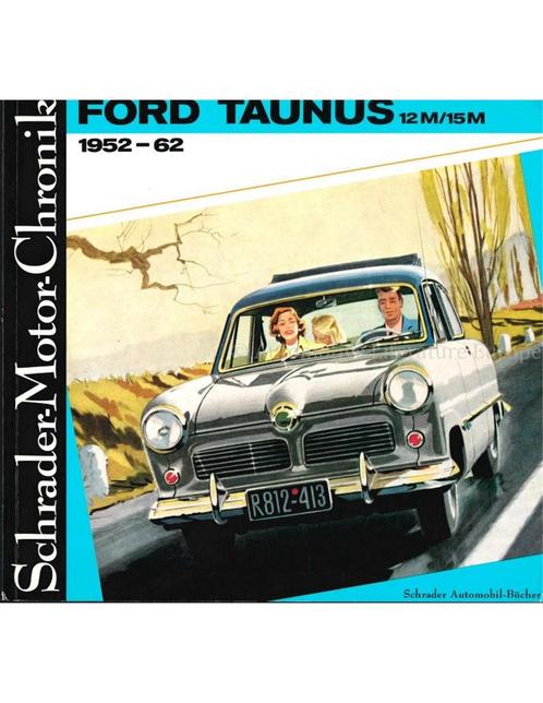 FORD TAUNUS 12M / 15M, 1952-62 UND SEIN VORGÄNGER, Boeken, Auto's | Boeken