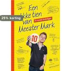 Een dikke tien van Meester Mark / Meester Mark 9789463190886, Boeken, Verzenden, Gelezen, Mark van der Werf