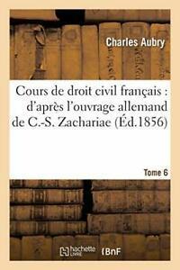 Cours de droit civil francais : dapres louvra. AUBRY-., Livres, Livres Autre, Envoi