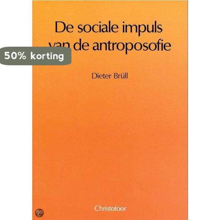 SOCIALE IMPULS VAN DE ANTROPOSOFIE 9789062382590 D. Brull, Boeken, Filosofie, Gelezen, Verzenden