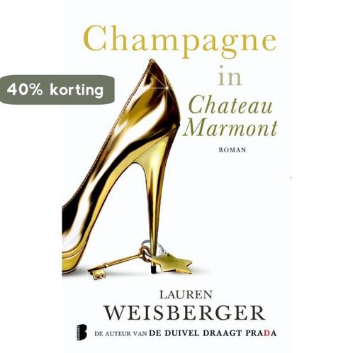 Champagne in Chateau Marmont 9789022552797 Lauren Weisberger, Boeken, Romans, Gelezen, Verzenden