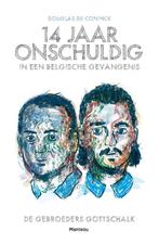 14 jaar onschuldig in een Belgische gevangenis 9789022329351, Gelezen, Douglas De Coninck, Verzenden
