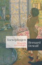 Toewijdingen - Bernard Dewulf - 9789045027340 - Paperback, Boeken, Gedichten en Poëzie, Verzenden, Nieuw