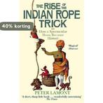 The Rise of the Indian Rope Trick 9780349118246 Peter Lamont, Verzenden, Gelezen, Peter Lamont