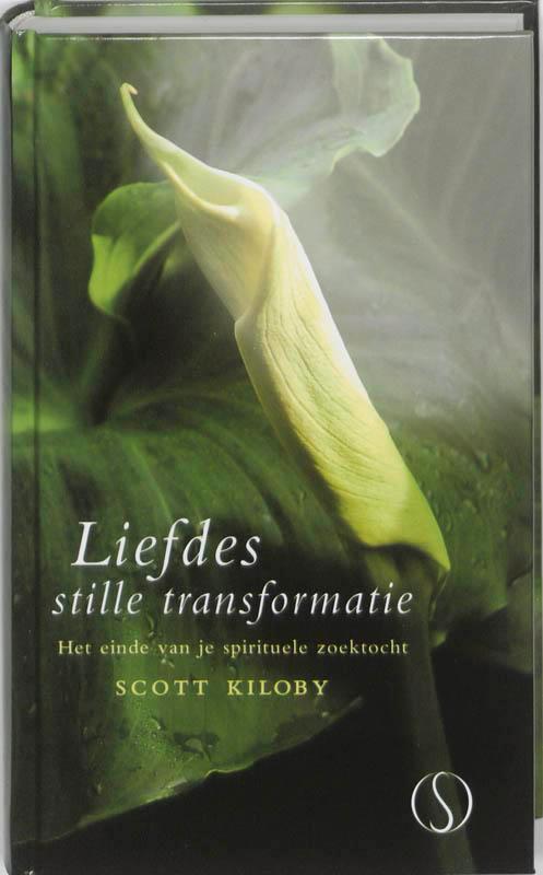 Liefdes stille transformatie 9789077228685 Scott Kiloby, Boeken, Esoterie en Spiritualiteit, Zo goed als nieuw, Verzenden