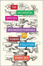 Accidental species : misunderstandings of human evolution, Verzenden