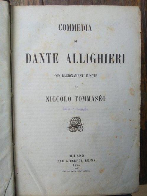 Dante Alighieri - Divina Commedia. Con ragionamenti e note, Antiek en Kunst, Antiek | Boeken en Manuscripten