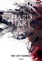 Hard hart 9789022328965 Ish Ait Hamou, Boeken, Verzenden, Zo goed als nieuw, Ish Ait Hamou